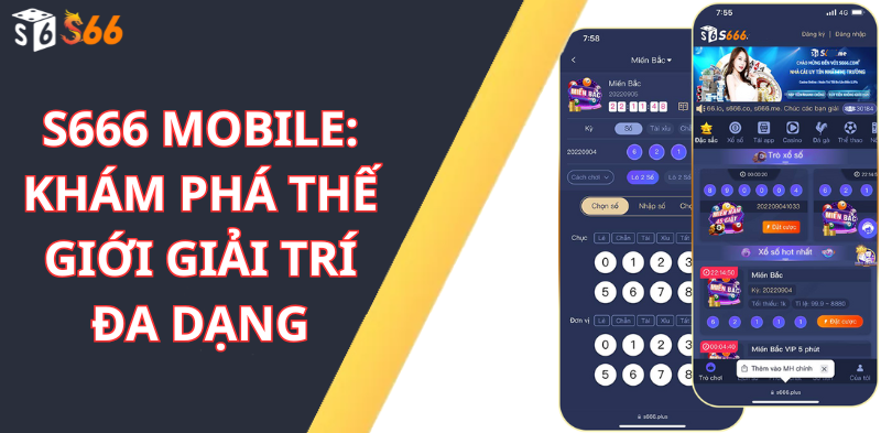S666 Mobile: Khám phá thế giới giải trí đa dạng